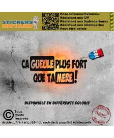 Stickers autocollant humoristique ça gueule plus fort que ta mère